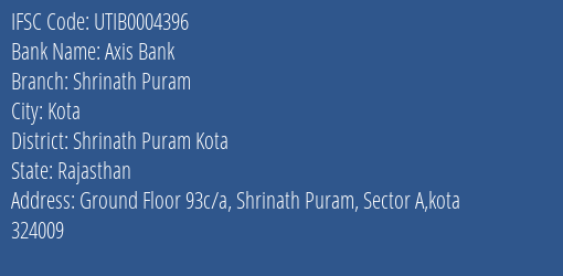 Axis Bank Shrinath Puram Branch Shrinath Puram Kota IFSC Code UTIB0004396