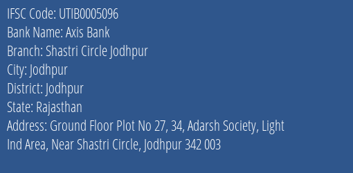 Axis Bank Shastri Circle Jodhpur Branch Jodhpur IFSC Code UTIB0005096