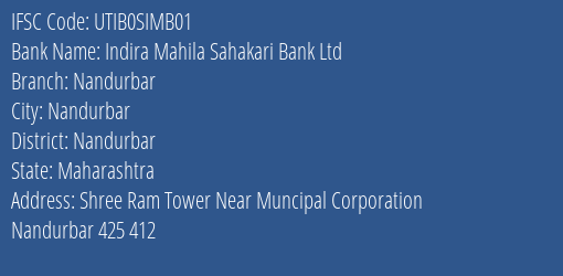 Indira Mahila Sahakari Bank Ltd Nandurbar Branch, Branch Code SIMB01 & IFSC Code UTIB0SIMB01