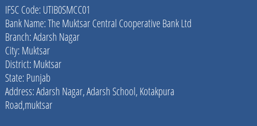 Axis Bank The Muktsar Central Cooperative Bank Ltd Branch Muktsar IFSC Code UTIB0SMCC01