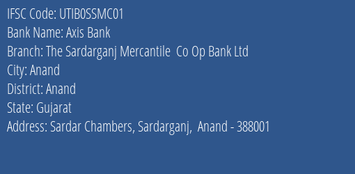 Axis Bank The Sardarganj Mercantile Co Op Bank Ltd Branch, Branch Code SSMC01 & IFSC Code UTIB0SSMC01