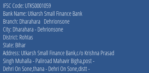 Utkarsh Small Finance Bank Dharahara Dehrionsone Branch, Branch Code 001059 & IFSC Code Utks0001059