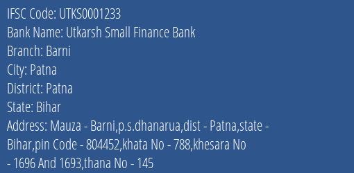 Utkarsh Small Finance Bank Barni Branch, Branch Code 001233 & IFSC Code Utks0001233
