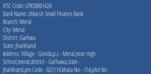 Utkarsh Small Finance Bank Meral Branch, Branch Code 001424 & IFSC Code Utks0001424
