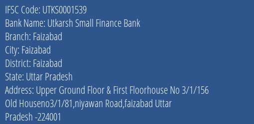 Utkarsh Small Finance Bank Faizabad Branch, Branch Code 001539 & IFSC Code Utks0001539