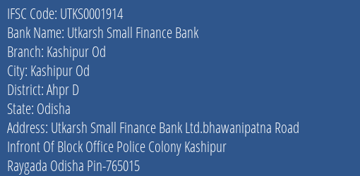 Utkarsh Small Finance Bank Kashipur Od Branch, Branch Code 001914 & IFSC Code Utks0001914