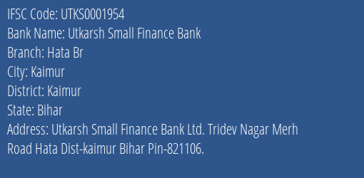 Utkarsh Small Finance Bank Hata Br Branch, Branch Code 001954 & IFSC Code Utks0001954