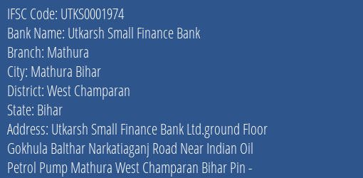 Utkarsh Small Finance Bank Mathura Branch, Branch Code 1974 & IFSC Code Utks0001974