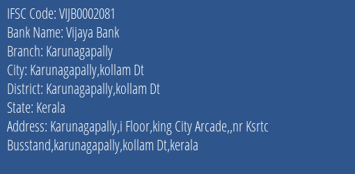 Vijaya Bank Karunagapally Branch, Branch Code 002081 & IFSC Code Vijb0002081
