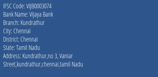 Vijaya Bank Kundrathur Branch Chennai IFSC Code VIJB0003074