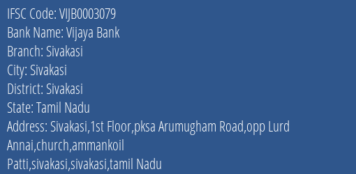 Vijaya Bank Sivakasi Branch Sivakasi IFSC Code VIJB0003079