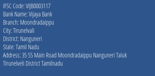 Vijaya Bank Moondradaippu Branch Nanguneri IFSC Code VIJB0003117