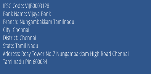 Vijaya Bank Nungambakkam Tamilnadu Branch Chennai IFSC Code VIJB0003128