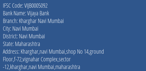 Vijaya Bank Kharghar Navi Mumbai Branch, Branch Code 005092 & IFSC Code VIJB0005092