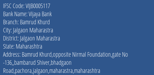Vijaya Bank Bamrud Khurd Branch Jalgaon Maharastra IFSC Code VIJB0005117