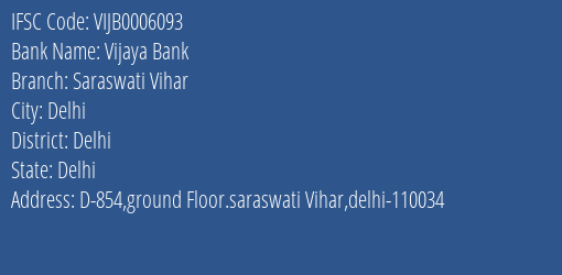 Vijaya Bank Saraswati Vihar Branch Delhi IFSC Code VIJB0006093