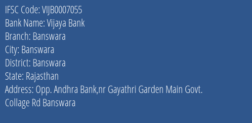 Vijaya Bank Banswara Branch Banswara IFSC Code VIJB0007055