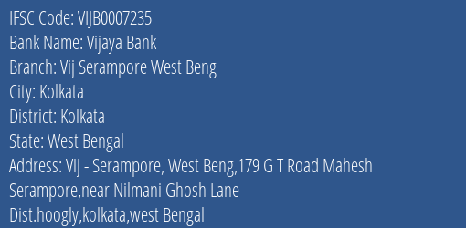 Vijaya Bank Vij Serampore West Beng Branch Kolkata IFSC Code VIJB0007235
