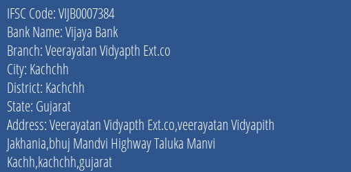 Vijaya Bank Veerayatan Vidyapth Ext.co Branch, Branch Code 007384 & IFSC Code Vijb0007384