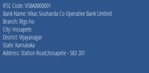 Vikas Souharda Co Operative Bank Limited Rtgs-ho Branch, Branch Code 000001 & IFSC Code VSBA0000001