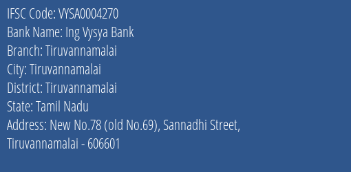 Ing Vysya Bank Tiruvannamalai Branch Tiruvannamalai IFSC Code VYSA0004270