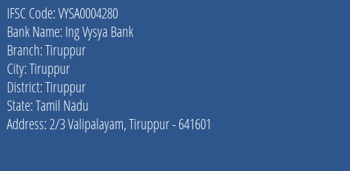 Ing Vysya Bank Tiruppur Branch, Branch Code 004280 & IFSC Code VYSA0004280