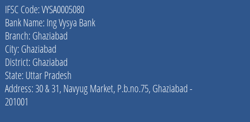 Ing Vysya Bank Ghaziabad Branch, Branch Code 005080 & IFSC Code VYSA0005080