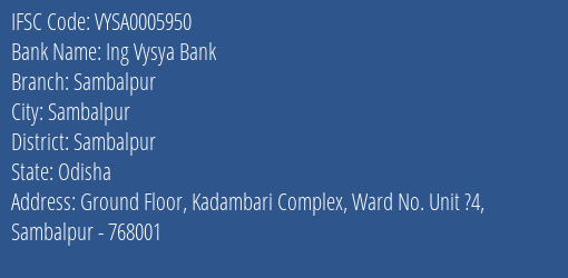 Ing Vysya Bank Sambalpur Branch, Branch Code 005950 & IFSC Code VYSA0005950