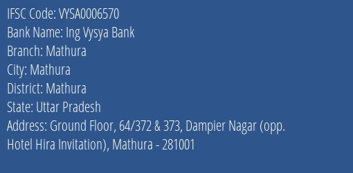 Ing Vysya Bank Mathura Branch, Branch Code 006570 & IFSC Code VYSA0006570