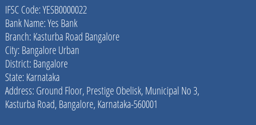 Yes Bank Kasturba Road Bangalore Branch Bangalore IFSC Code YESB0000022