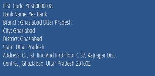Yes Bank Ghaziabad Uttar Pradesh Branch, Branch Code 000038 & IFSC Code YESB0000038