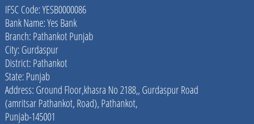 Yes Bank Pathankot Punjab Branch Pathankot IFSC Code YESB0000086
