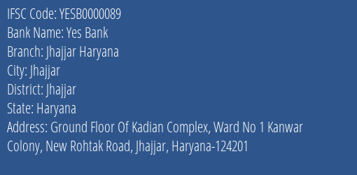 Yes Bank Jhajjar Haryana Branch, Branch Code 000089 & IFSC Code YESB0000089