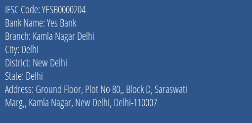 Yes Bank Kamla Nagar Delhi Branch New Delhi IFSC Code YESB0000204