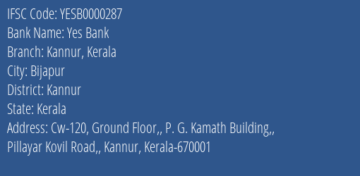 Yes Bank Kannur Kerala Branch Kannur IFSC Code YESB0000287