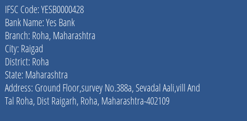 Yes Bank Roha Maharashtra Branch, Branch Code 000428 & IFSC Code Yesb0000428
