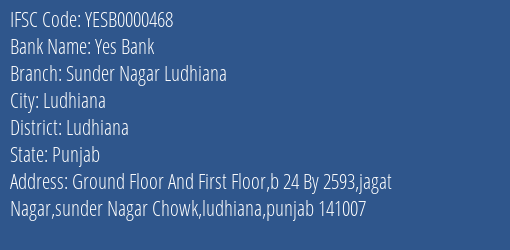 Yes Bank Sunder Nagar Ludhiana Branch Ludhiana IFSC Code YESB0000468
