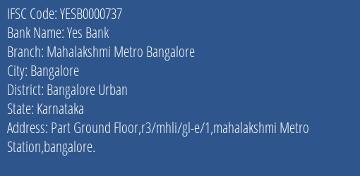 Yes Bank Mahalakshmi Metro Bangalore Branch, Branch Code 000737 & IFSC Code YESB0000737