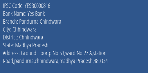 Yes Bank Pandurna Chindwara Branch Chhindwara IFSC Code YESB0000816