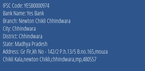 Yes Bank Newton Chikli Chhindwara Branch Chhindwara IFSC Code YESB0000974