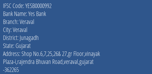 Yes Bank Veraval Branch, Branch Code 000992 & IFSC Code YESB0000992