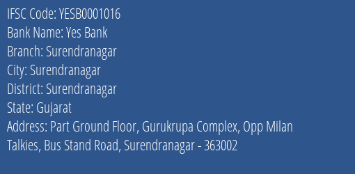 Yes Bank Surendranagar Branch, Branch Code 001016 & IFSC Code YESB0001016