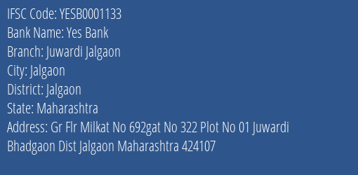 Yes Bank Juwardi Jalgaon Branch, Branch Code 001133 & IFSC Code Yesb0001133