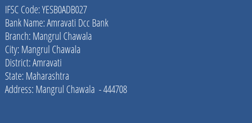 Yes Bank Amravati Dcc Bank Mangrul Chawala Branch, Branch Code ADB027 & IFSC Code Yesb0adb027