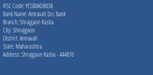 Yes Bank Amravati Dcc Bank Shrajgaon Kasba Branch, Branch Code ADB038 & IFSC Code Yesb0adb038