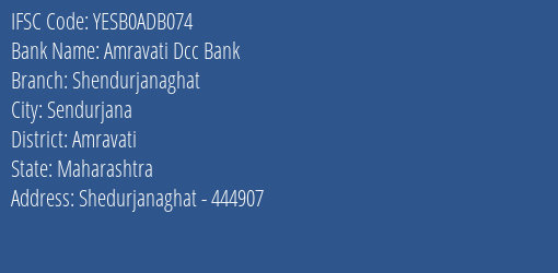 Yes Bank Amravati Dcc Bank Shendurjanaghat Branch, Branch Code ADB074 & IFSC Code Yesb0adb074
