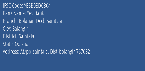Yes Bank Bolangir Dccb Saintala Branch Saintala IFSC Code YESB0BDCB04