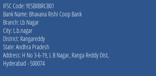 Yes Bank Bhavana Rishi Coop Bank Lb Nagar Branch, Branch Code BRCB01 & IFSC Code YESB0BRCB01