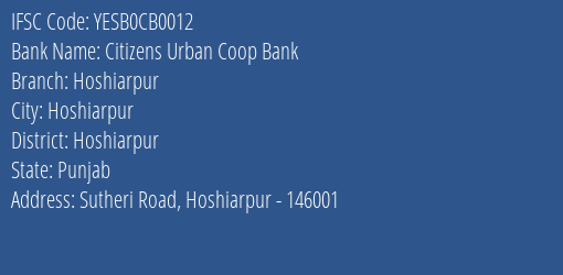 Yes Bank Citizens Urban Coop Bank Hoshiarpur Branch Hoshiarpur IFSC Code YESB0CB0012