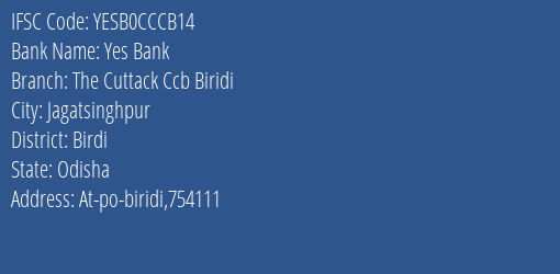 Yes Bank The Cuttack Ccb Biridi Branch Birdi IFSC Code YESB0CCCB14